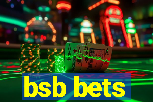 bsb bets